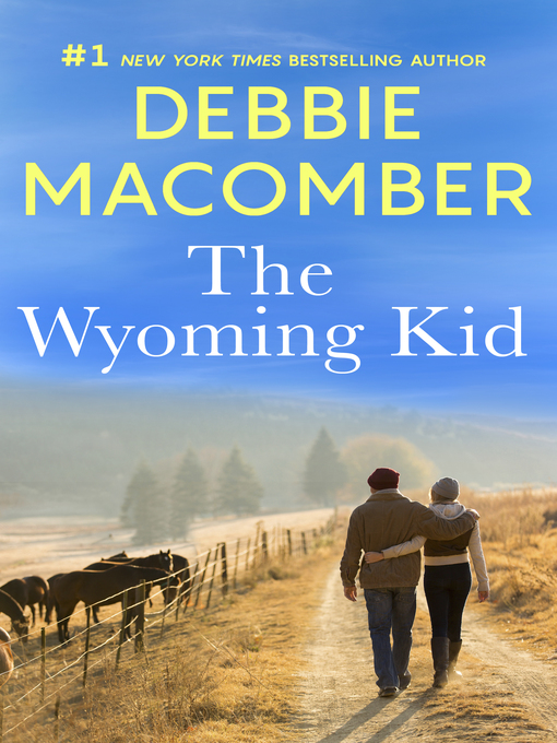 Title details for The Wyoming Kid by Debbie Macomber - Wait list
